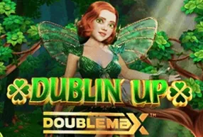 Dublin' Up Doublemax